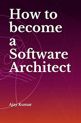 How To Become A Software Architect