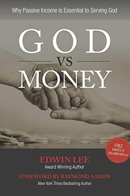 God Vs Money: Why Passive Income Is Essential To Serving God