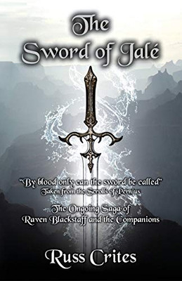 The Sword Of Jale': Book Five Of The Kingdoms (Raven Blackstaff And The Companions)