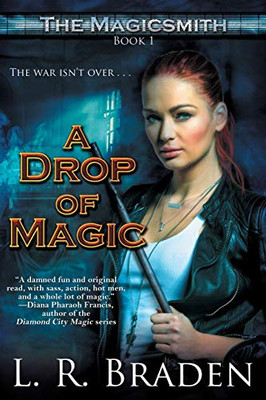A Drop Of Magic: The Magicsmith, Book 1
