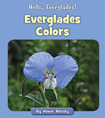 Everglades Colors (Hello, Everglades!)