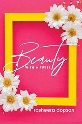 Beauty With A Twist