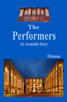 The Performers: (An Avondale Story)