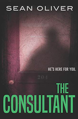 The Consultant: A Supernatural Thriller