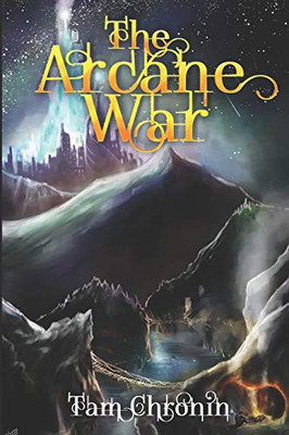 The Arcane War (The Godslayers Series)