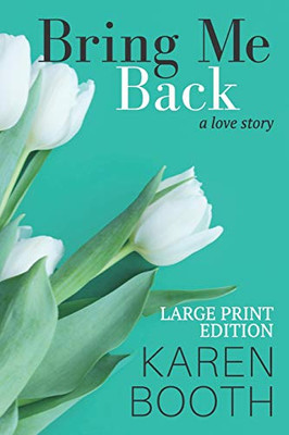 Bring Me Back: Large Print Edition (Forever)