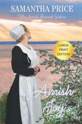 Amish Joy Large Print (Amish Bonnet Sisters)