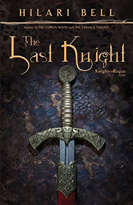 The Last Knight (The Knight And Rogue)