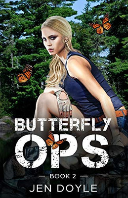 Butterfly Ops: Book 2 (Butterfly Ops Trilogy)