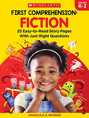 First Comprehension: Fiction: 25 Easy-To-Read Story Pages With Just-Right Questions