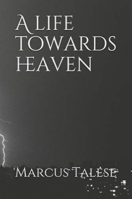 A Life Towards Heaven