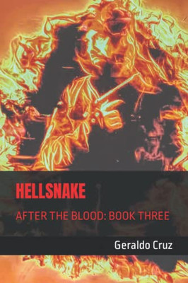 Hellsnake: (After The Blood: Book Three) (The Detective Jake Castillo Saga)