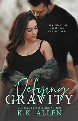 Defying Gravity (A Romance Novel) (Gravity Series)