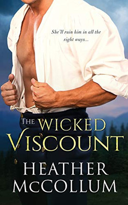 The Wicked Viscount (The Campbells)