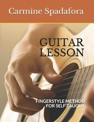 Guitar Lesson: Fingerstyle Method For Self-Taught