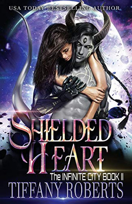 Shielded Heart (The Infinite City)