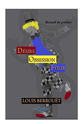 Désirs Obsession Folie (French Edition)