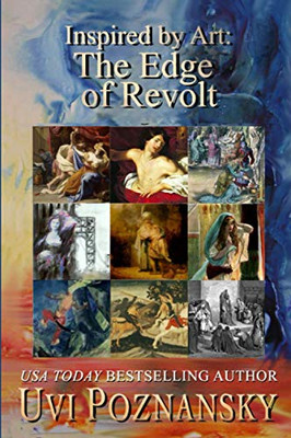Inspired By Art: The Edge Of Revolt (The David Chronicles)