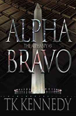 Alpha Bravo: The Alpha Spy #3