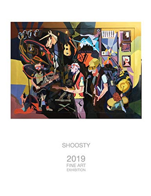 Shoosty: 2019 Fine Art Exhibition