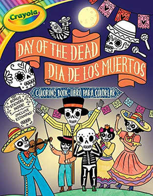 Crayola Day Of The Dead/Día De Los Muertos Coloring Book (Crayola/Buzzpop)