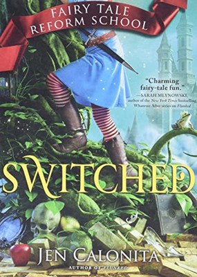 Switched (Fairy Tale Reform School, 4)