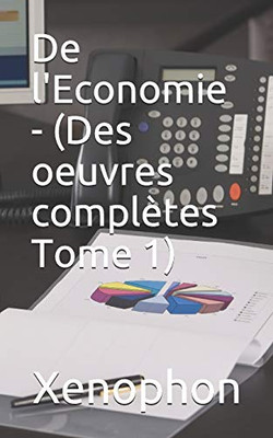 De L'Economie - (Des Oeuvres Complètes Tome 1) (French Edition)