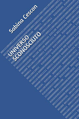 Universo Sconosciuto (Italian Edition)
