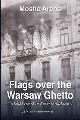 Flags Over The Warsaw Ghetto (Wwii/Holocaust)