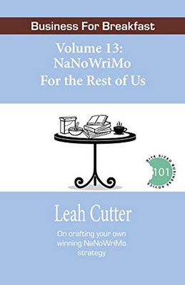 Nanowrimo For The Rest Of Us (Business For Breakfast)