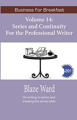 Series And Continuity For The Professional Writer (Business For Breakfast)