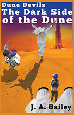 Dune Devils, The Dark Side Of The Dune