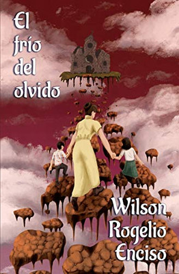 El Frío Del Olvido (Spanish Edition)