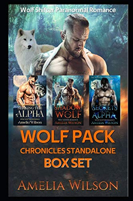 Wolf Pack Chronicles Standalone Box Set: Wolf Shifter Paranormal Romance