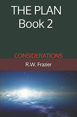 The Plan - Book 2: Considerations (The Plan (Five-Book Quinogy))