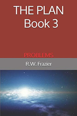 The Plan - Book 3: Problems (The Plan (Five-Book Quinogy))