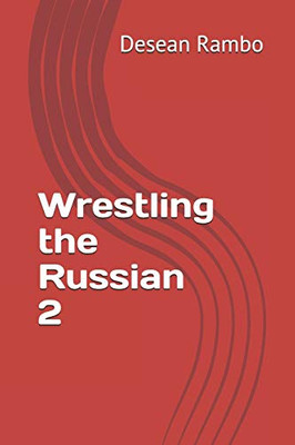 Wrestling The Russian 2