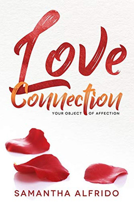 Love Connection: Your Object Of Affection