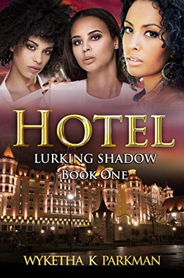 Hotel: Lurking Shadow