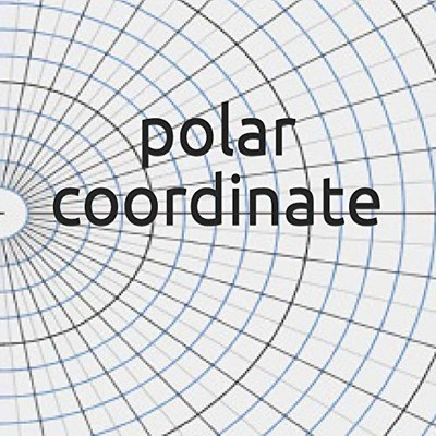Polar Coordinate