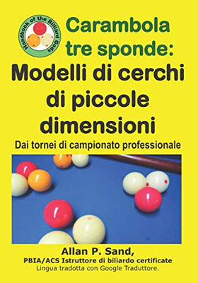 Carambola Tre Sponde - Modelli Di Cerchi Di Piccole Dimensioni: Dai Tornei Di Campionato Professionale (Italian Edition)