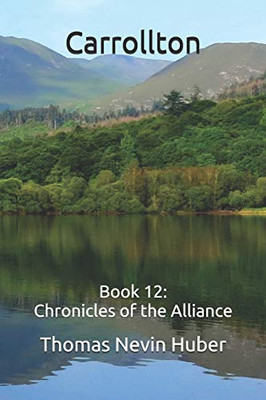 Carrollton: Book 12: Chronicles Of The Alliance