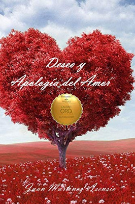 Deseo Y Apología Del Amor (Spanish Edition)