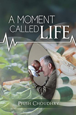 A Moment Called Life