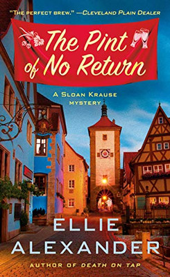 The Pint Of No Return: A Mystery (A Sloan Krause Mystery, 2)