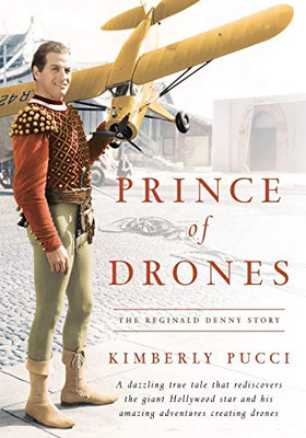 Prince Of Drones: The Reginald Denny Story