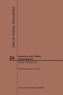 Code Of Federal Regulations Title 24, Housing And Urban Development, Parts 1700-End, 2019