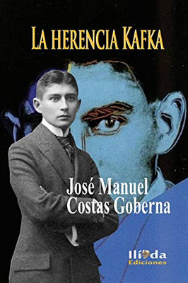 La Herencia Kafka (Spanish Edition)