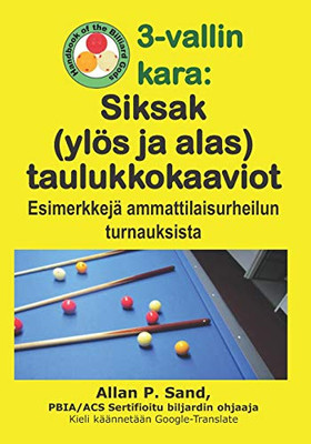3-Vallin Kara - Siksak (Ylös Ja Alas) Taulukkokaaviot: Esimerkkejä Ammattilaisurheilun Turnauksista (Finnish Edition)