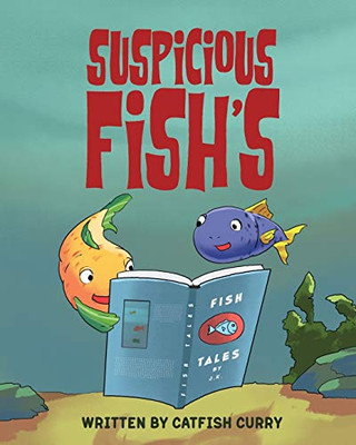 Suspicious Fish'S